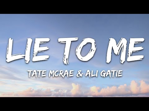 Tate McRae x Ali Gatie - lie to me (Lyrics)