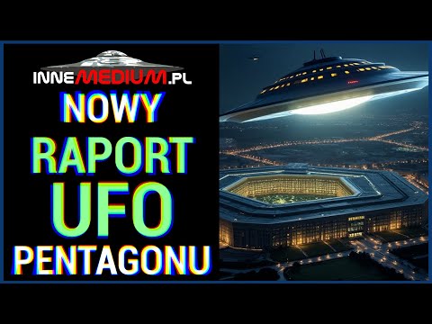 NOWY Raport! Pentagon ujawnia ponad 750 zgłoszeń o UFO!