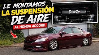 SUSPENSIÓN DE AIRE PARA EL ACCORD 13-17 Y ASÍ QUEDÓ 🤩🚀