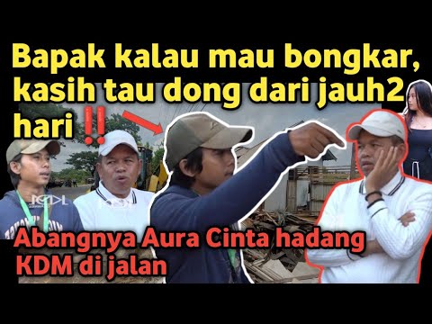 Gak Tau diri! Abangnya Aura Cinta hadang KDM protes bangunannya dibongkar tanpa info jauh2 hari