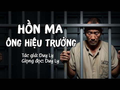 Truyện ma: Hồn ma ông Hiệu trưởng - Truyện ngắn mới của Duy Ly | Truyện ma Duy Ly