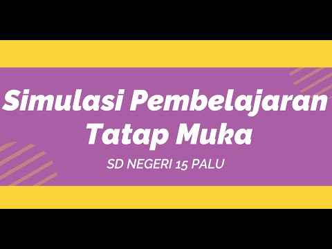 Simulasi Pembelajaran Tatap Muka SDN 15 Palu Tahun