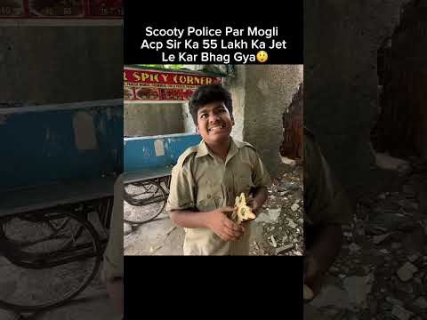 Scooty police par mogli ACP sir ka 55 lakh ka jet le kar bhag gya😲#shorts #trending