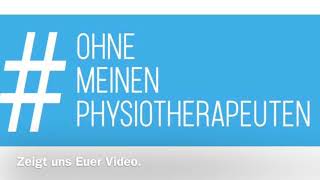 #OhnemeinenPhysiotherapeuten Patienten Video