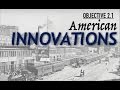 Exploring American Innovations in Industrialization