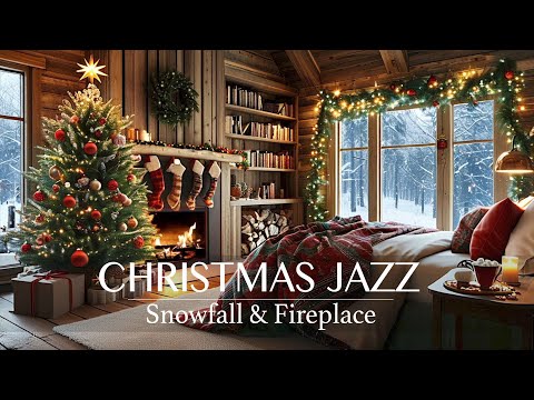 CHRISTMAS MUSIC (Smooth Jazz) | Cozy Christmas Ambience with Crackling Fireplace Sounds & Snowfall