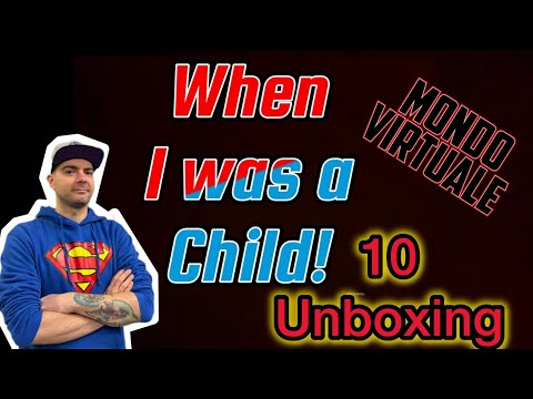 10 UNBOXING - WHEN I WAS A CHILD - I personaggi della mia infanzia!