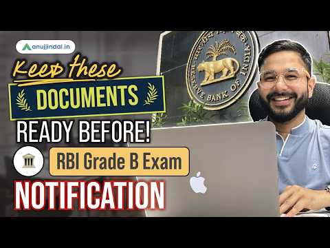 RBI Grade B 2025 Notification | Documents Required for RBI 2025 Registration | Anuj Jindal