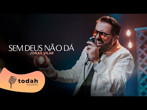 Jonas Vilar | Sem Deus Não Dá [Cover Jairo Bonfim]