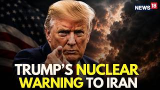 US-Iran War LIVE | Trump Vows to Attack Iran's Hidden Nuclear Sites | Iran News | Trump Iran | N18G