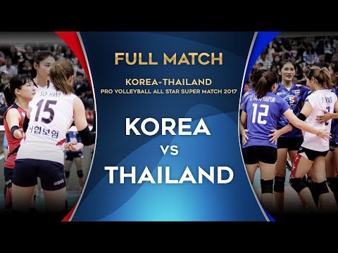 FULL MATCH | Korea-Thailand Pro Volleyball All-Star Super Match 2017 | ไทย - เกาหลีใต้ | 3/6/60