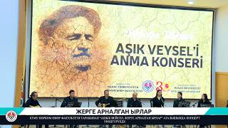 ЖЕРГЕ АРНАЛГАН ЫРЛАР / “TOPRAĞA TÜRKÜLER”