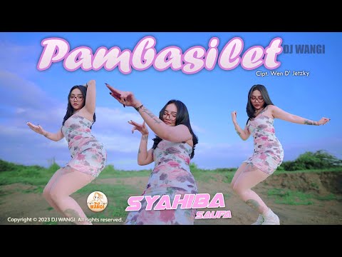 Dj Pambasilet - Syahiba Saufa (Official Music Video)