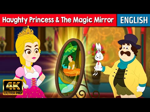 Haughty Princess & The Magic Mirror In English | Fairy Tales In English | Bedtime Stories | Cartoon