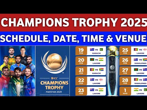 ICC Champions Trophy 2025 Schedule, Date, Time, Venue & All Teams || Champions Trophy 2025 Schedule