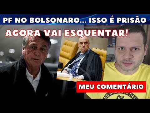 PF do MORAES na casa do BOLSONARO... Isso é PRISÃO / Agora vai esquentar