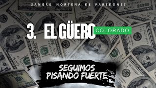 Sangre Norteña De Paredones - El Guero Colorado (Seguimos Pisando Fuerte)
