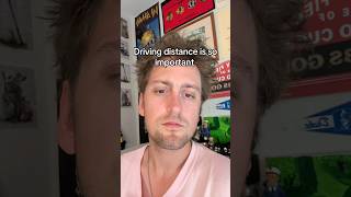 Driving distance is so important