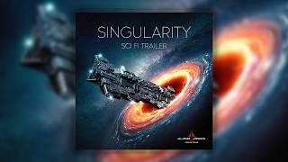 Audio Attack Trailer Series - Singularity - Sci Fi Trailer