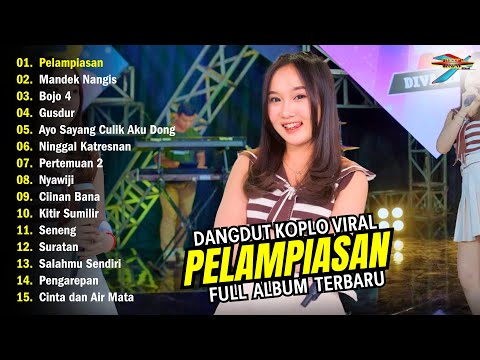 DANGDUT KOPLO VIRAL "PELAMPIASAN" l FULL ALBUM TERBARU 2025