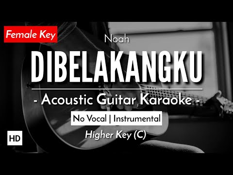 Dibelakangku (Karaoke Akustik) – Peterpan / Noah (Female Key | HQ Audio)