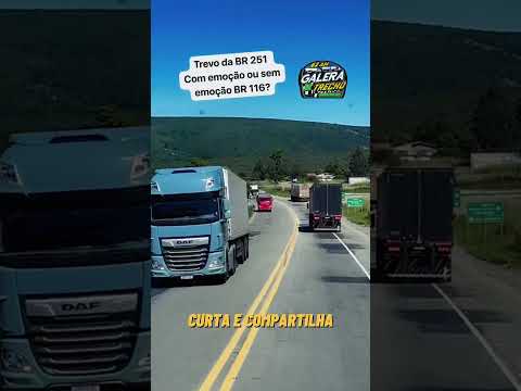 VOCÊ PREFERE COM EMOÇÃO OU SEM EMOÇÃO ?  BR 251 O BICHO PEGA