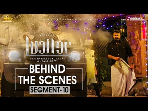 LUCIFER Behind The Scene - Segment 10 | Mohanlal | Prithviraj Sukumaran | Antony Perumbavoor