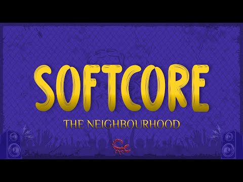 The Neighbourhood - Softcore (Lyrics) "I'm too consumed with my own life"