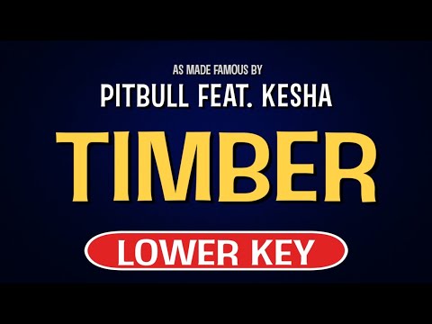 Pitbull feat. Kesha – Timber | Karaoke Lower Key
