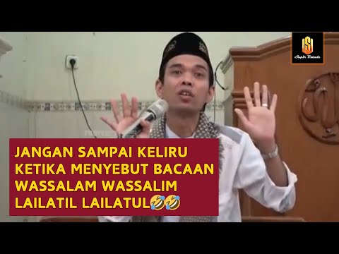 LUCU !!🤣 INI TIPS DARI UAS BIAR GAK SALAH MENYEBUTKAN BACAAN WASSALAM WASSALIM LAILATUL LAILATIL🤣