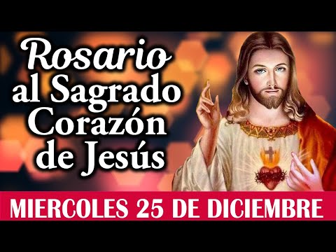 Rosario al Sagrado corazón de Jesús 💖Miércoles 25 de Diciembre de 2024 🌷 El Mundo de MyG 🌷 DLB 🙏🙏🙏