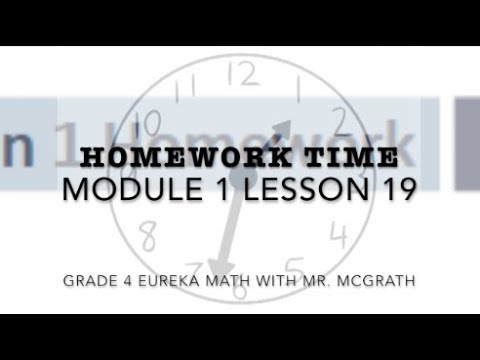 Eureka Math Homework Time Grade 4 Module 1 Lesson 19