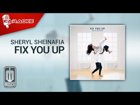 Sheryl Sheinafia – Fix You Up (Official Karaoke Video) | No Vocal
