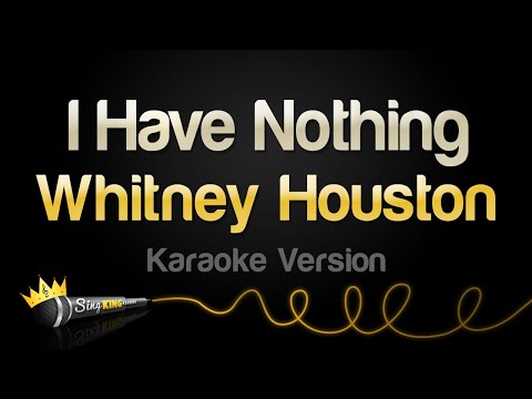 Whitney Houston – I Have Nothing (Karaoke Version)