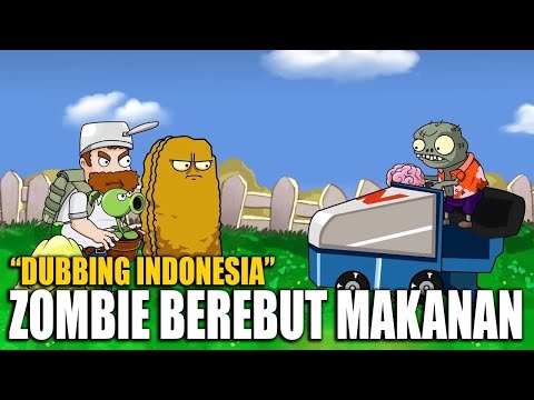 DUBBING INDONESIA: Plant Vs Zombie | Fusion (Berebut Makanan)