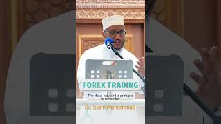 Forex trading: The Halal Way | Dr. Islam Muhammad #forextrading #forexinislam