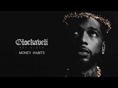 Key Glock - Money Habits [Clean]