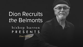Dion Recruits the Belmonts