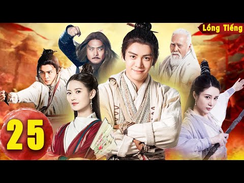 ĐẾ VƯƠNG ĐỒ LONG - Tập 25 [Lồng Tiếng] - Phim Cổ Trang Trung Quốc Kiếm Hiệp Hay Nhất 2025