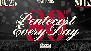 Pentecost Every Day | Adam Hunley #UPCIGC25