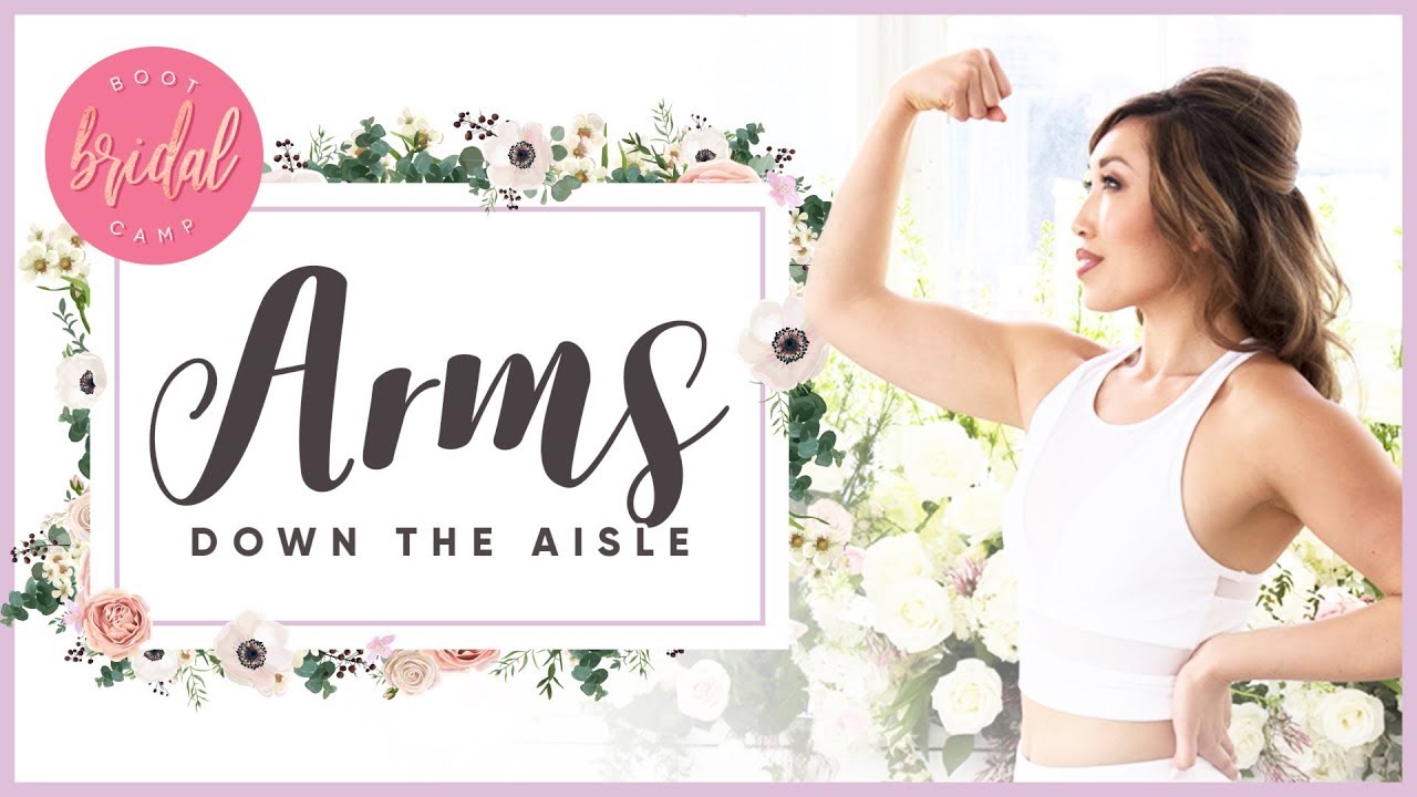 How to Get Great Arms Down the Aisle BRIDAL BOOTCAMP - Blogilates