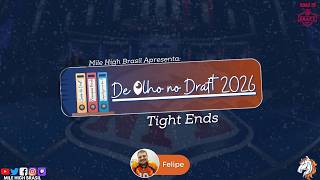 De Olho no Draft 2026 - Tight Ends