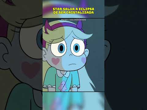 STAR SALVA A ECLIPSA DE SER CRISTALIZADA #starvsasforçasdomal #desenhoanimado
