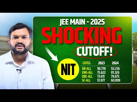 Shocking CutOff for JEE Mains 2025 | JEE 2025 Expected CutOff