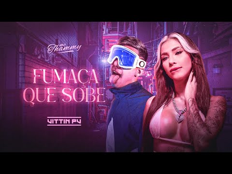 FUMAÇA QUE SOBE - MC THAMMY E VITTIN PV (M1 NO BEAT)