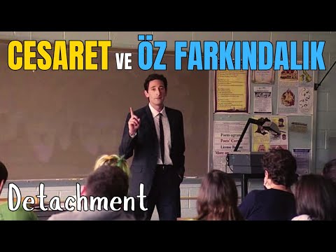 CESARET ve ÖZ FARKINDALIK - Detachment