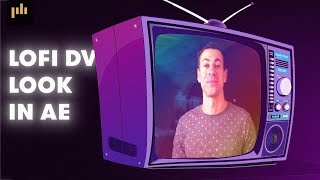Create the LoFi Look of Mini DV Footage in After Effects | PremiumBeat.com