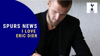 SPURS NEWS | I love Eric Dier - Dier signs new deal