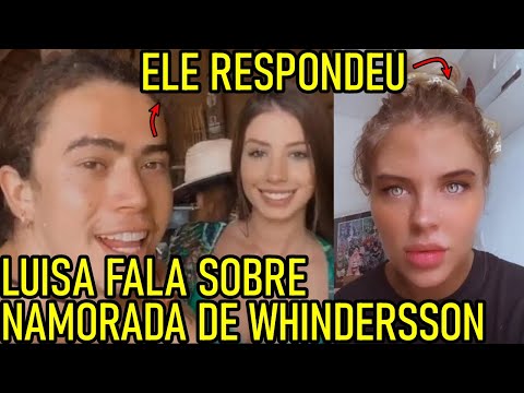 LUÍSA SONZA FALA DE NAMORADA DO WHINDERSSON e ELE RESPONDE!!