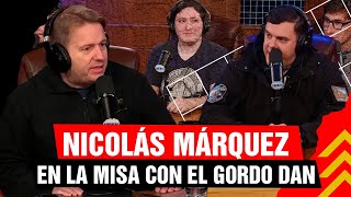 💥 NICOLÁS MÁRQUEZ en la MISA con el Gordo DAN